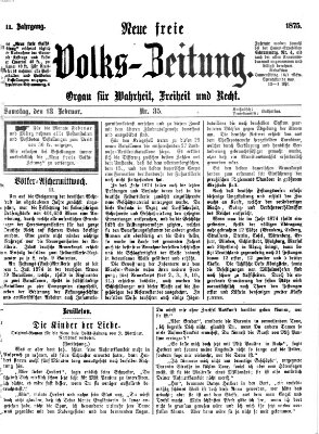 Neue freie Volks-Zeitung Samstag 13. Februar 1875