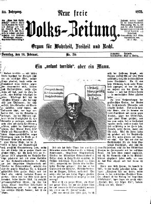 Neue freie Volks-Zeitung Sonntag 14. Februar 1875