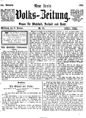 Neue freie Volks-Zeitung Mittwoch 17. Februar 1875