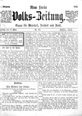 Neue freie Volks-Zeitung Sonntag 14. März 1875