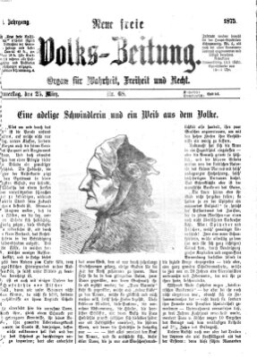 Neue freie Volks-Zeitung Donnerstag 25. März 1875