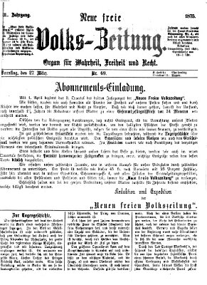 Neue freie Volks-Zeitung Samstag 27. März 1875