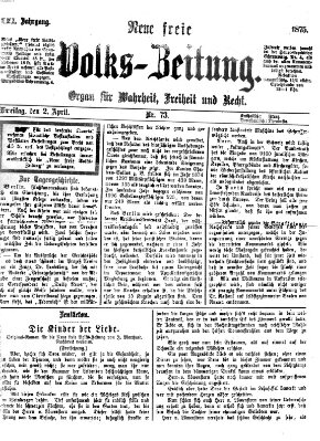 Neue freie Volks-Zeitung Freitag 2. April 1875