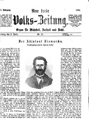 Neue freie Volks-Zeitung Sonntag 11. April 1875