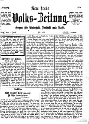 Neue freie Volks-Zeitung Dienstag 1. Juni 1875