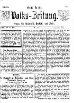 Neue freie Volks-Zeitung Sonntag 13. Juni 1875