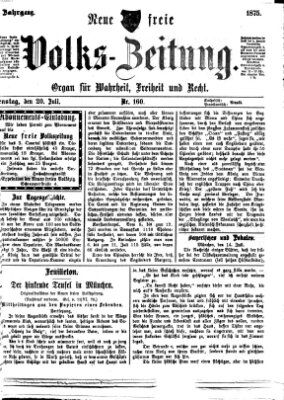 Neue freie Volks-Zeitung Dienstag 20. Juli 1875