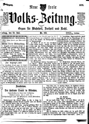 Neue freie Volks-Zeitung Sonntag 25. Juli 1875