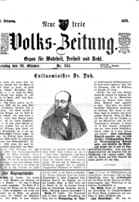 Neue freie Volks-Zeitung Dienstag 26. Oktober 1875