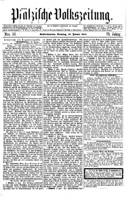 Pfälzische Volkszeitung Sonntag 10. Januar 1875