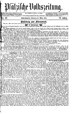 Pfälzische Volkszeitung Sonntag 21. März 1875