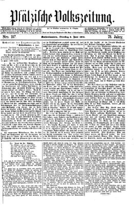 Pfälzische Volkszeitung Dienstag 8. Juni 1875