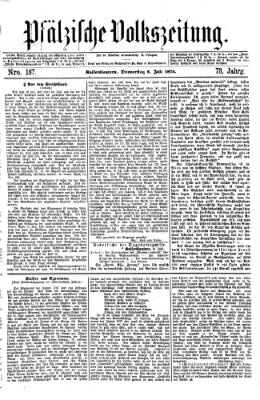 Pfälzische Volkszeitung Donnerstag 8. Juli 1875