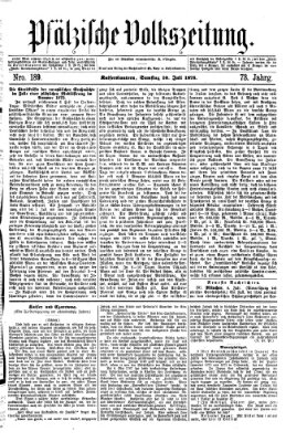 Pfälzische Volkszeitung Samstag 10. Juli 1875