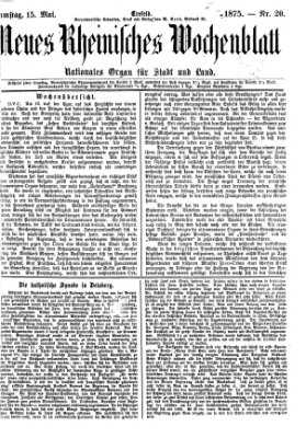 Neues rheinisches Wochenblatt Samstag 15. Mai 1875