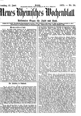 Neues rheinisches Wochenblatt Samstag 12. Juni 1875