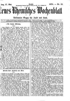 Neues rheinisches Wochenblatt Samstag 27. Mai 1876