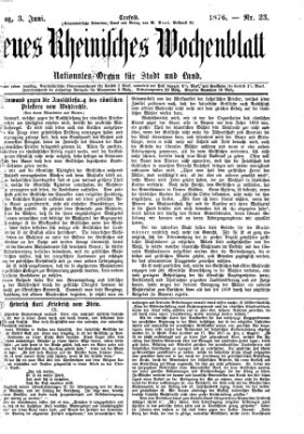 Neues rheinisches Wochenblatt Samstag 3. Juni 1876