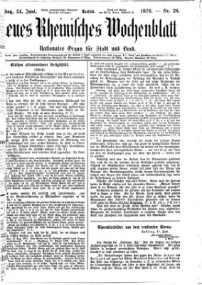 Neues rheinisches Wochenblatt Samstag 24. Juni 1876