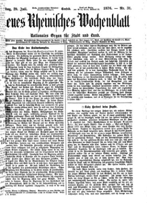 Neues rheinisches Wochenblatt Samstag 29. Juli 1876