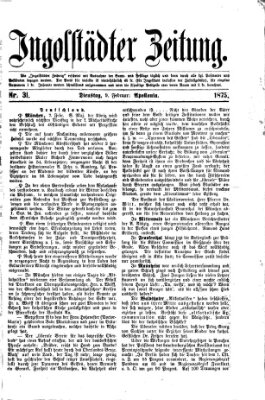 Ingolstädter Zeitung (Neue Ingolstädter Zeitung) Dienstag 9. Februar 1875