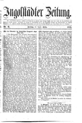 Ingolstädter Zeitung (Neue Ingolstädter Zeitung) Freitag 23. April 1875