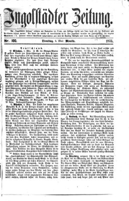 Ingolstädter Zeitung (Neue Ingolstädter Zeitung) Dienstag 4. Mai 1875