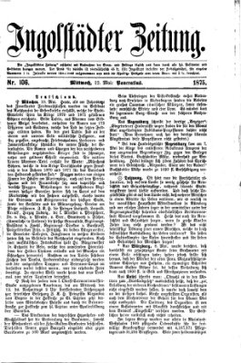 Ingolstädter Zeitung (Neue Ingolstädter Zeitung) Mittwoch 12. Mai 1875