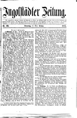 Ingolstädter Zeitung (Neue Ingolstädter Zeitung) Dienstag 25. Mai 1875