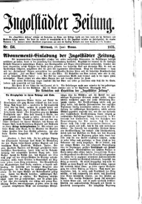 Ingolstädter Zeitung (Neue Ingolstädter Zeitung) Mittwoch 16. Juni 1875