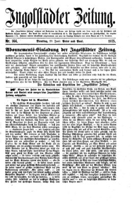 Ingolstädter Zeitung (Neue Ingolstädter Zeitung) Dienstag 29. Juni 1875