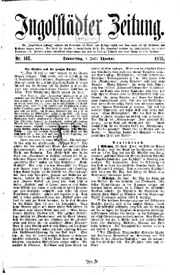 Ingolstädter Zeitung (Neue Ingolstädter Zeitung) Donnerstag 1. Juli 1875