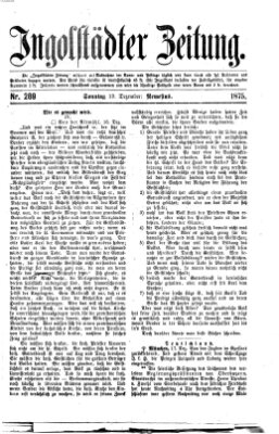 Ingolstädter Zeitung (Neue Ingolstädter Zeitung) Sonntag 19. Dezember 1875