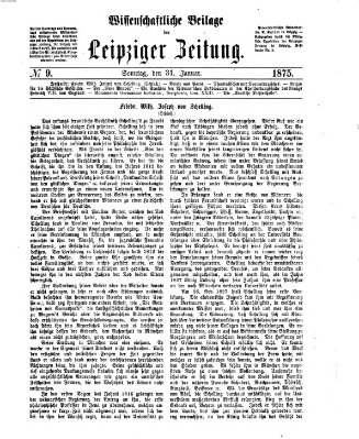 Leipziger Zeitung. Wissenschaftliche Beilage (Leipziger Zeitung) Sonntag 31. Januar 1875