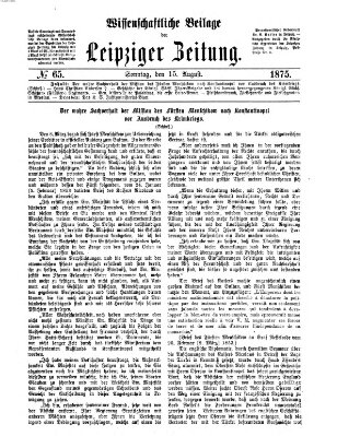 Leipziger Zeitung. Wissenschaftliche Beilage (Leipziger Zeitung) Sonntag 15. August 1875