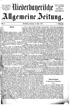 Niederbayerische allgemeine Zeitung Samstag 3. April 1875