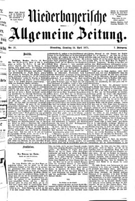 Niederbayerische allgemeine Zeitung Samstag 24. April 1875