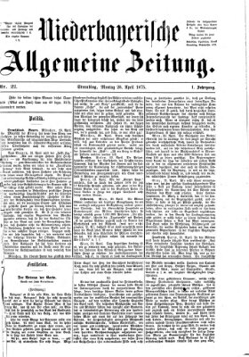 Niederbayerische allgemeine Zeitung Montag 26. April 1875