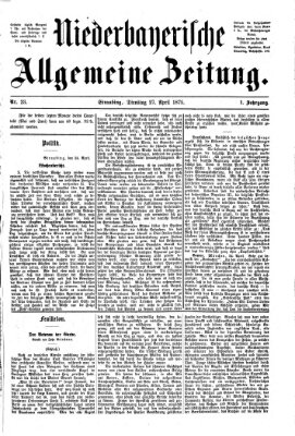 Niederbayerische allgemeine Zeitung Dienstag 27. April 1875