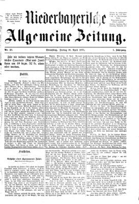 Niederbayerische allgemeine Zeitung Freitag 30. April 1875