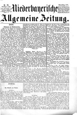 Niederbayerische allgemeine Zeitung Dienstag 6. Juli 1875