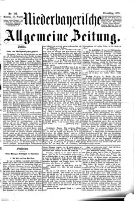 Niederbayerische allgemeine Zeitung Sonntag 15. August 1875