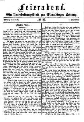 Feierabend (Straubinger Zeitung) Montag 7. Juni 1875