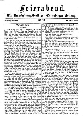 Feierabend (Straubinger Zeitung) Montag 21. Juni 1875