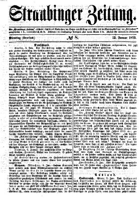 Straubinger Zeitung Dienstag 12. Januar 1875