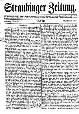 Straubinger Zeitung Samstag 16. Januar 1875