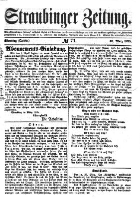 Straubinger Zeitung Dienstag 30. März 1875