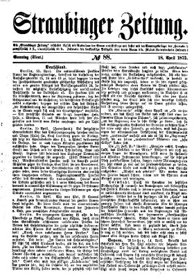 Straubinger Zeitung Sonntag 18. April 1875