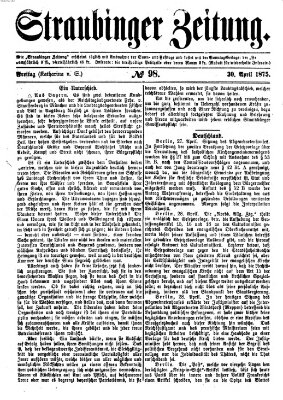 Straubinger Zeitung Freitag 30. April 1875