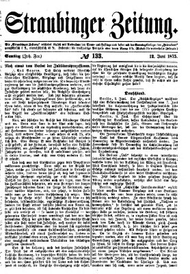 Straubinger Zeitung Samstag 12. Juni 1875